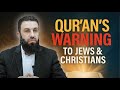 What Muslims Must Know About Jews & Christians | Belal Assad