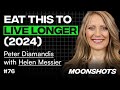 How to Eat to Live Longer in 2024 W/ Dr. Helen Messier | EP #76