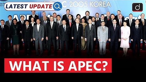 APEC Summit 2025 | Asia Pacific | Latest Update | Drishti IAS English