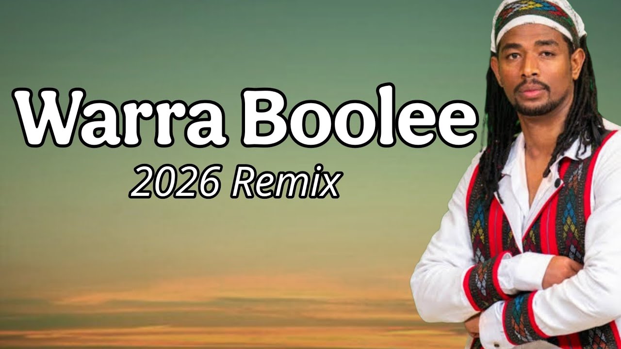 Sona Takele - Warra Boolee | Oromo Music Remix 2026