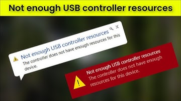 Fix Not Enough USB Controller Resources -  Windows 11 / 10 / 8 /  7 - 2022