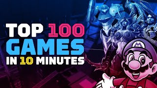 IGN's Top 100 Games of All Time in 10 Minutes