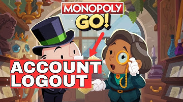 How to Logout of Monopoly Go Account 2024?