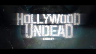 Hollywood Undead - Enemy [Lyrics]