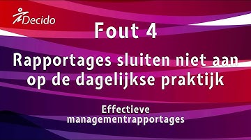 Managementrapportages Fout 4 – Rapportages sluiten niet aan op de dagelijkse praktijk