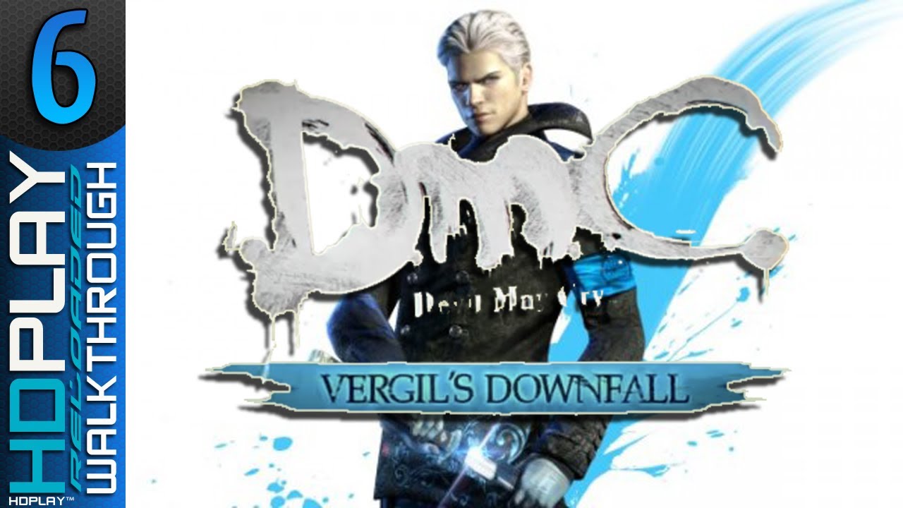 DMC Devil May Cry Vergil's Downfall DLC Walkthrough - Mission 6 | Another Chance (ENDING)