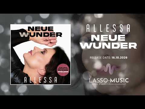 Allessa - Neue Wunder (Radio Version) - Hörprobe