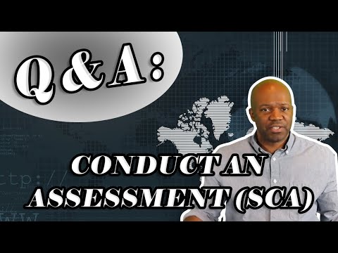 Conduct an Assessment as a Security Control Assessor (SCA)