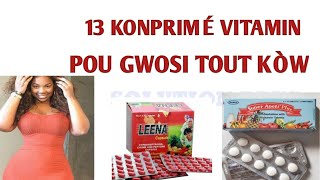 13 Konprimé Vitamin Pou Moun Ki Paka Gwosi