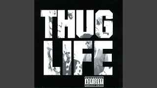 Video thumbnail of "Thug Life - Pour Out A Little Liquor"