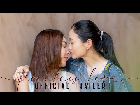 SUB] Timeless love l รักไม่มีวันหมดอายุ Official Trailer