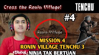 RIKIMARU MISSION 4 RONIN VILLAGE, TENCHU WRATH OF HEAVEN INDONESIA - NINJA TAK BERTUAN