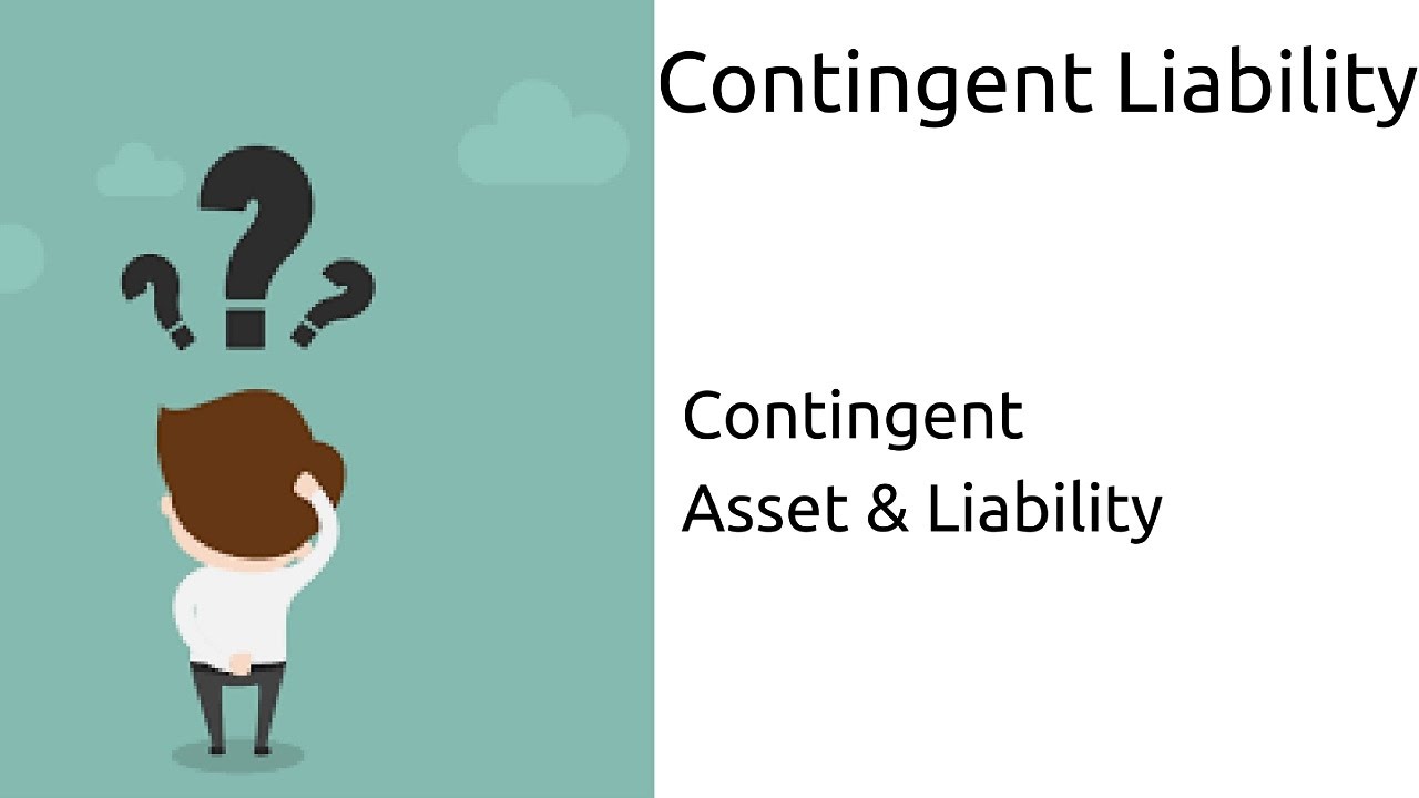 What Are Contingent Liability Contingent Asset Liability CA CPT 