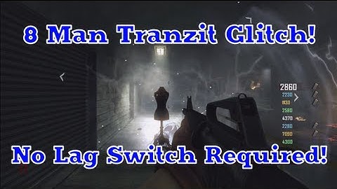 8 Man TranZit Glitch - No Lag Switch Required!