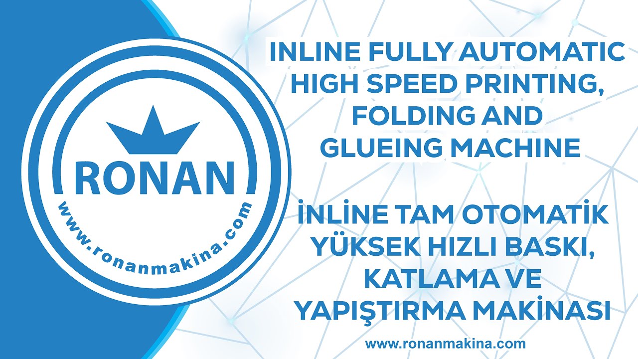 INLINE AUTO. PRINTING FOLDING AND GLUEING MACHINE | İNLİNE OTO. BASKI KATLAMA VE YAPIŞTIRMA MAKİNASI