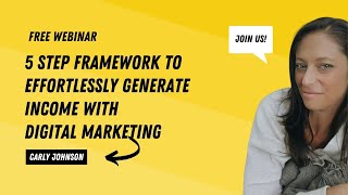Replay - 5-Step Framework to Effortlessly Generate Income with Digital Marketing