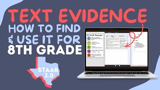 Text Evidence: How To Find & Use It For 8th Grade STAAR Reading Practice