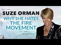 Suze Orman: Why I Hate the FIRE Movement | Afford Anything Podcast (Audio-Only)