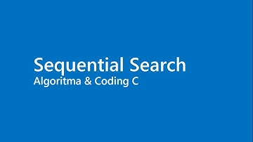 Sequential Search | Algoritma & Coding C