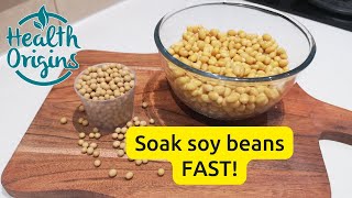 How to quick soak soy beans!