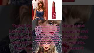 Taylor Swiftโs Makeup Artist Lorrie Turk Reveals the Red Lipstick She Wears #taylorswift Taylor Swiftโs Makeup Artist Lorrie Turk Reveals the Red Lipstick She Wears #taylorswift