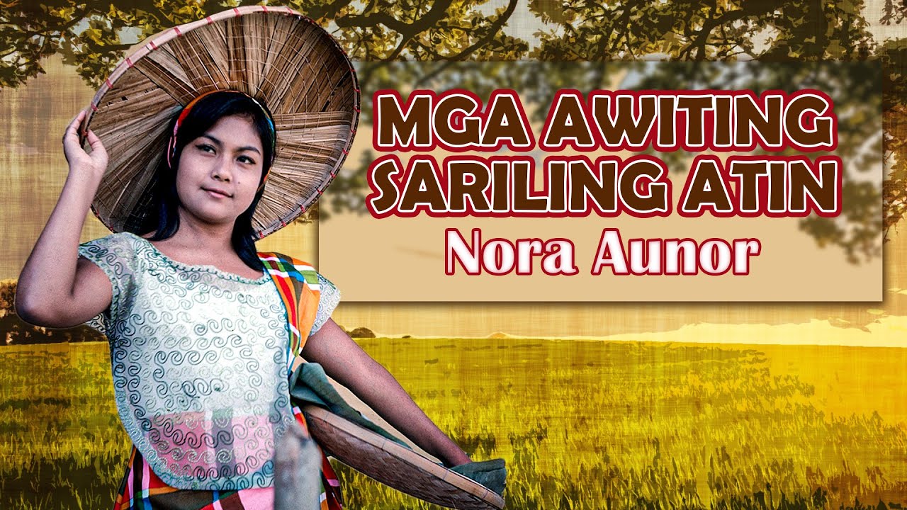 MGA AWITING SARILING ATIN VOL.1 - Nora Aunor (Album Preview) OPM MGA AWITING SARILING ATIN VOL.1 - Nora Aunor (Album Preview) OPM