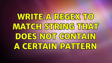 Write a regex to match string that does NOT contain a certain pattern