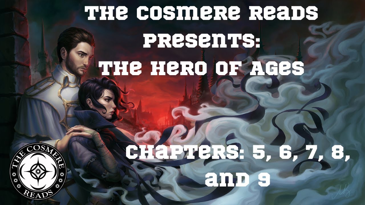 The Hero of Ages: Chapters 5, 6, 7, 8, and 9 (Episode 34)