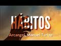 Hábitos - Arcangel , Manuel Turizo (LETRA)