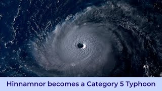 Hinnamnor becomes a Category 5 Super Typhoon - August 30, 11pm JST