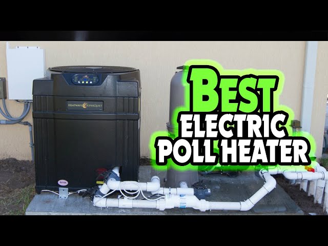 ✓Top 5: BEST Electric Pool Heater In 2023 👌 [ Electric Pool Heater Review  ] - YouTube