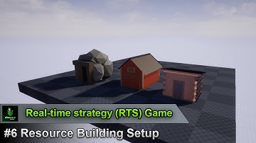 Unreal Engine | Real-time strategy (RTS) Game - #6 Resource Building Setup