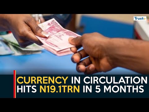 Currency In Circulation Hits N19.1Trn In 5 Months