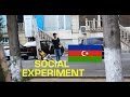 QARDASIMIN HALI PİSDİ \ Social experiment Azerbaijan