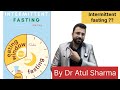 || What is intermittent fasting || Benefits || Who Should not do ||