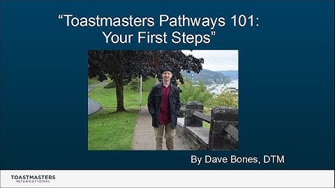 Toastmasters Pathways 101: Your First Steps