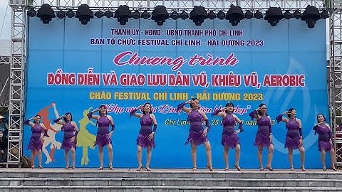 CLB Ánh Dương biểu diễn nhip điệu Chachacha | Festival Chí Linh - Hải Dương.