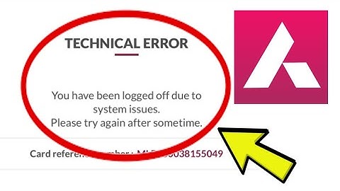 Fix Axis Mobile App TECHNICAL ERROR You have been logged off due to system issues Problem Solved