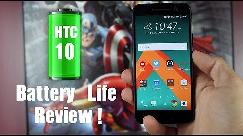 HTC 10 Battery Life Review After 2 Weeks!