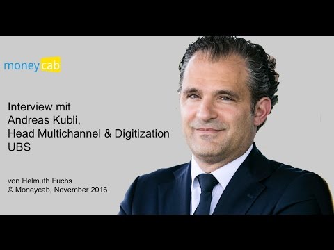 Interview mit Andreas Kubli, Head Multichannel Managament & Digitization, UBS