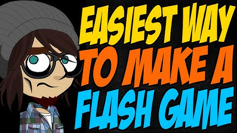 Easiest Way to Make a Flash Game