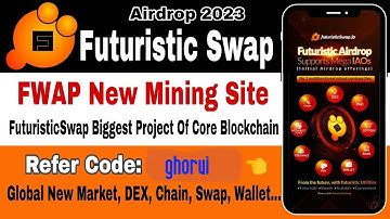 Futuristic Swap Airdrop  FWAP Mining Core Blockchain Project