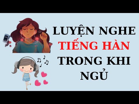 Video ???? Luyện nghe tiếng hàn khi ngủ #1 [Phụ đề Hàn Việt] - YouTube