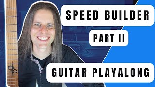 GUITAR SPEED BUILDER part 2 (...wait there is no shortcut) #guitar #speedbuilder #practice