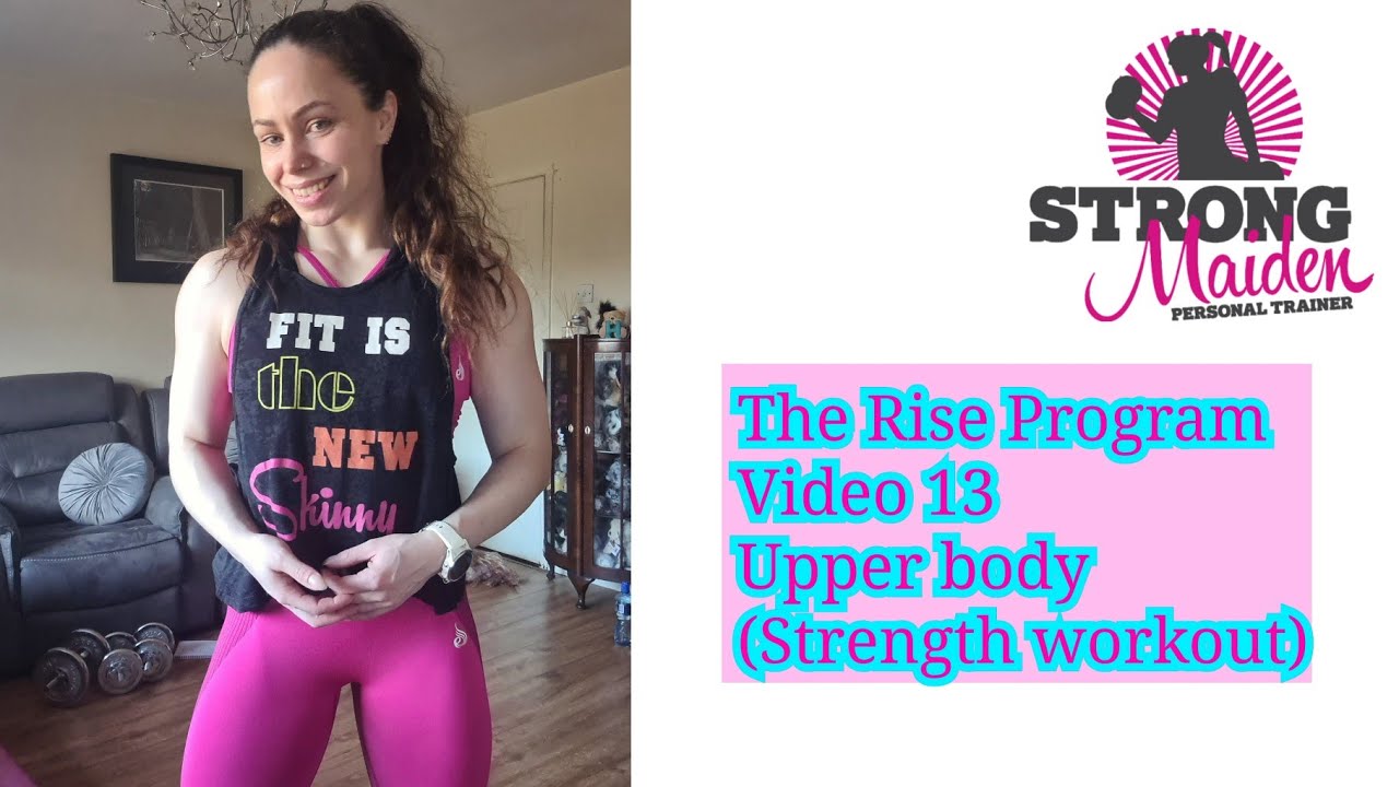 SMPT/ The Rise Program/ Video 13/Upper body (strength workout) - YouTube