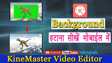KineMaster Me Background Remove Kaise Kare | Background Kaise hataye | Green Screen Video Use