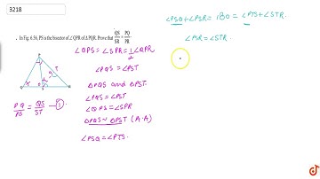 In figure PS is the bisector of `/_Q P R` of `DeltaP Q R` . Prove that `(Q S)/(S R)=(P Q)/(P R)`...