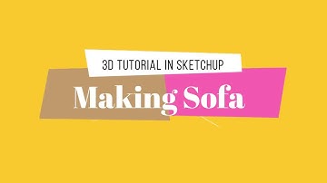 3D sofa design in Sketchup
