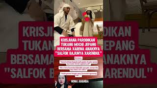 Bikin Ngakak Krisjiana Parodikan Tukang Mochi Jepang Bersama Xarena Salfok Bajunya Xarendul