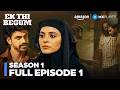 Ek Thi Begum Season 1 Full Episode 1 | Anuja Sathe, Resham Shrivardhan | Amazon MX Player